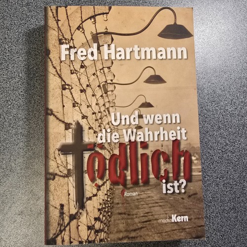 Und wenn die - , tödlich