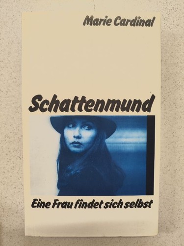 Schattenmund marie cardinal - schattenmund,