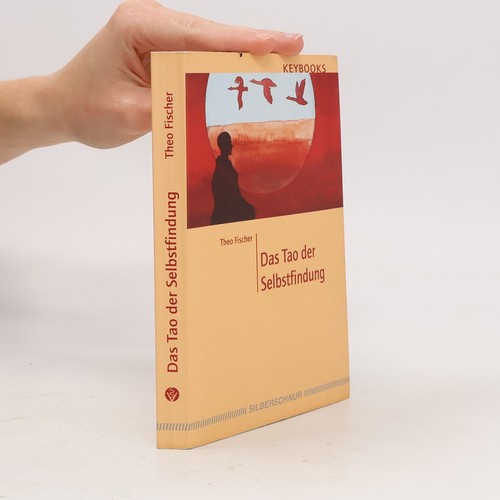 Das tao der selbstfindung - das, selbstfindung 