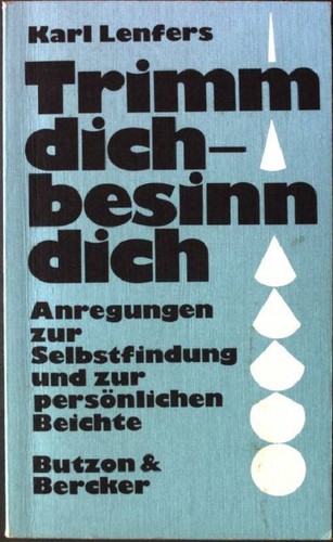 Trimm dich besinn - dich,,